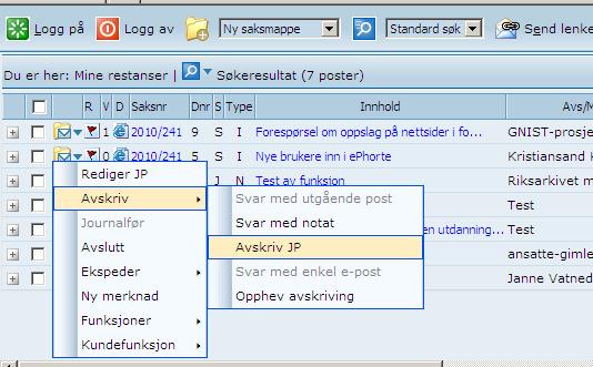 Avskrive journalposten direkte Finn journalposten du ønsker å avskrive direkte.