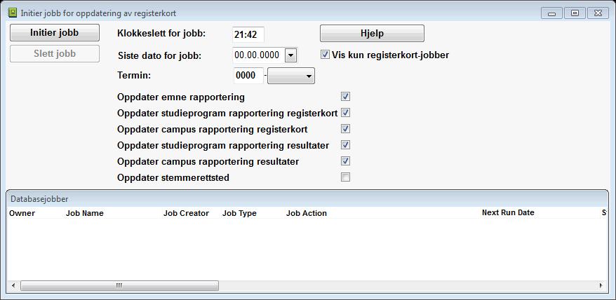 Oppdatering av registerkort Å initialisere jobb for oppdatering av registerkort betyr å sette i gang en jobb som vil gå hver natt inntil noen sletter den fra jobblisten eller oppgitt siste-dato for