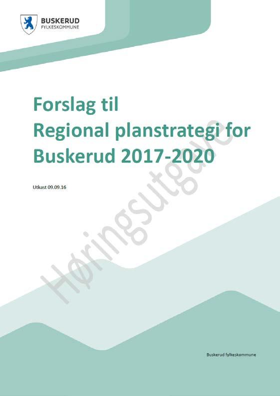 Regional planstrategi 2017-2020 - høring Hva er de viktigste regionale