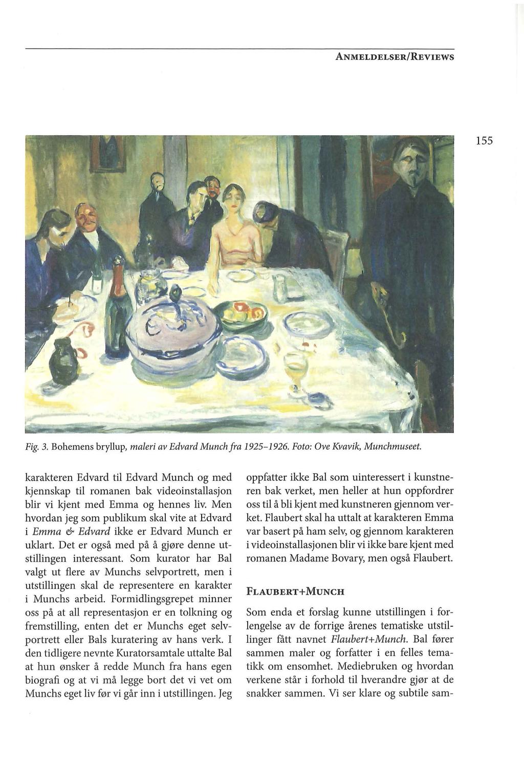 155 Fig. 3. Bohemens bryllup, maleri av Edvard Munch fra 1925-1926. Foto: Ove Kvavik, Munchmuseet.