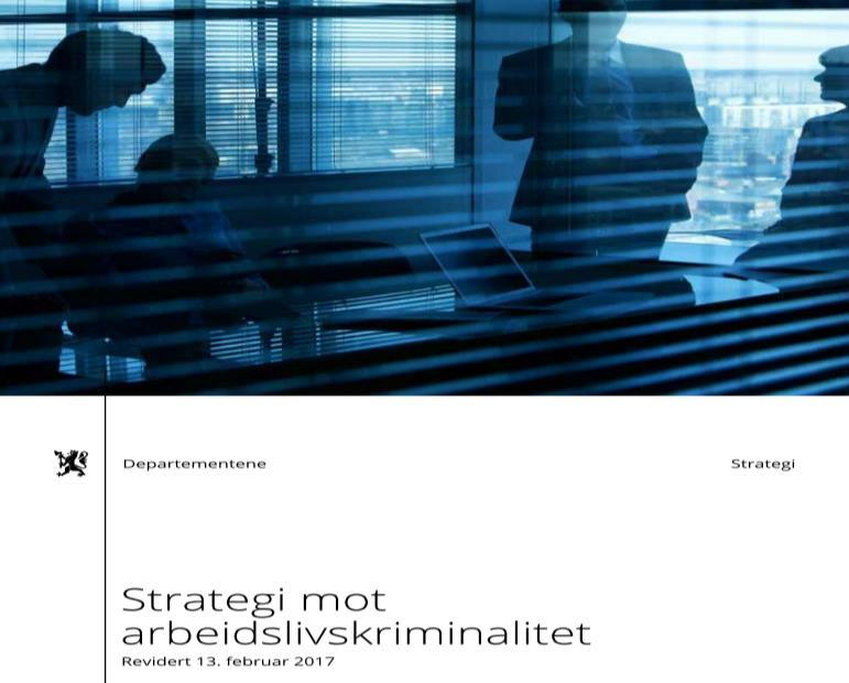 NÆRINGSLIVSKONTAKTEN Etableringen av funksjonen/rollen: Regjeringens strategi mot arbeidslivskriminalitet av 13. januar 2015. Tiltak nr. 8: Etablering av næringslivskontakter i politidistriktene.