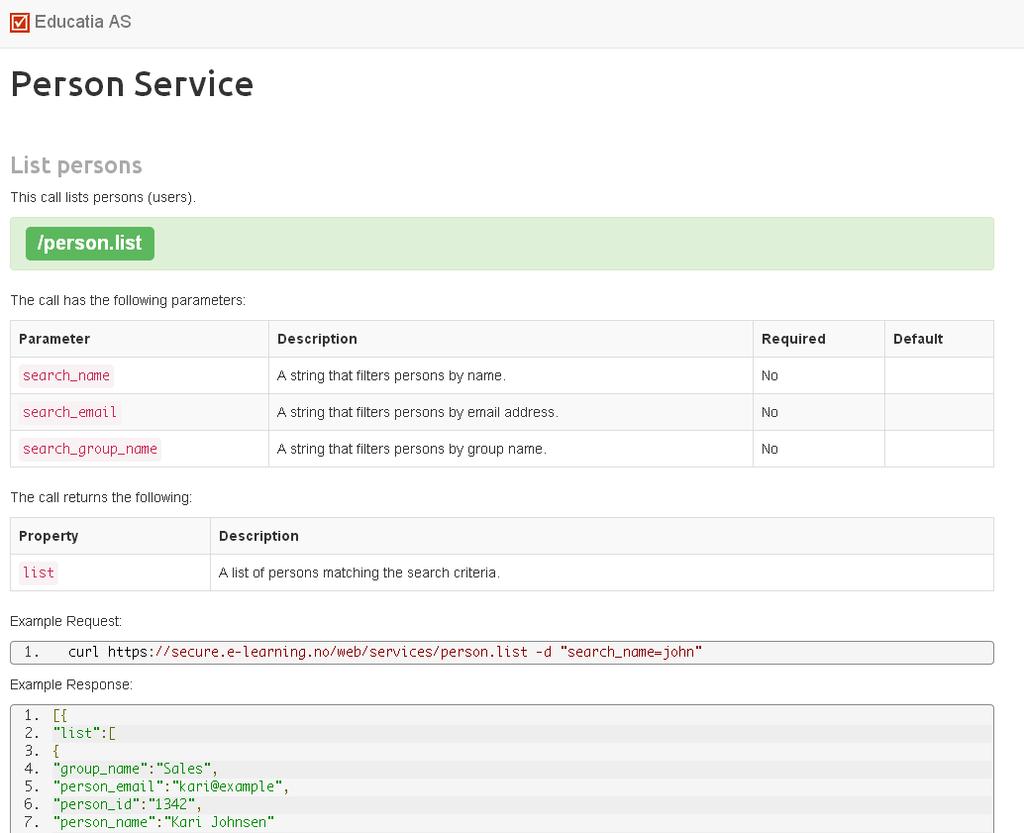 Integrasjon og grensesnitt (API) Vi tilbyr et standard programmeringsgrensesnitt (API) som gjør