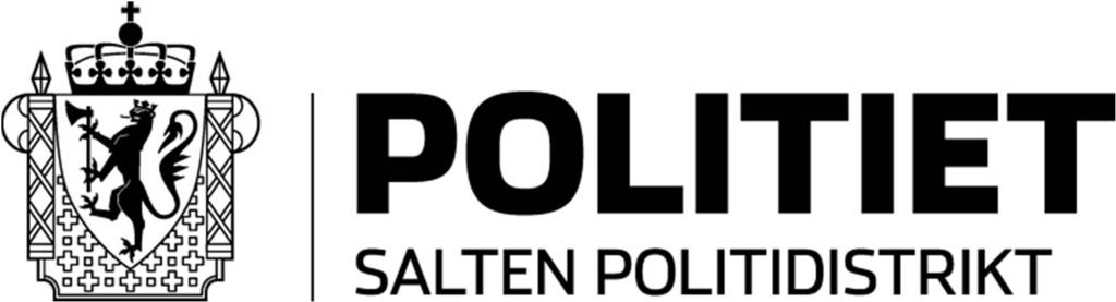 Bodø kommune v/ Samfunnskontoret Postboks 319 81 BODØ SALTEN POLICE DISTRICT Deres referanse: 216/71 Vår referanse: 21647