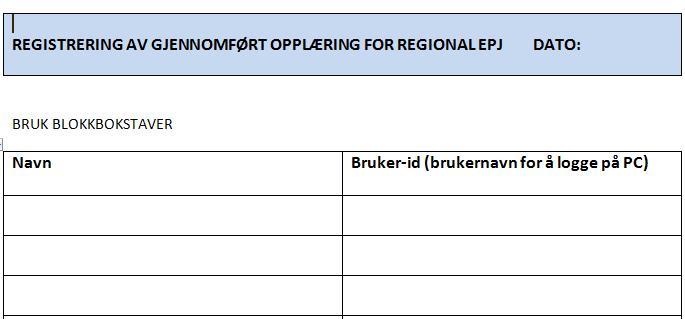 gjennomført opplæring via løsning på Intranett Ansvaret for å registrere kan delegeres til stedfortreder De som er registrert mottar diverse informasjon om