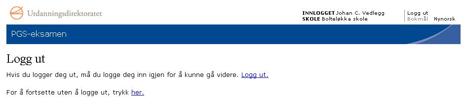 venstremargen. Kvitteringen kan du lagre på hjemmeområdet ditt. Elever med egen pc lagrer den på egen maskin. 6. Logg ut Velg Logg ut.