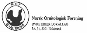 FUGLER VED FISKUMVANNET 2005 Av Terje Bakken FUGLEÅRET 2005 Dette er nå 12. året på rad vi gir ut en rapport om fuglelivet på/ved Fiskumvannet. Ingen av observasjonene har vært behandlet av LRSK.