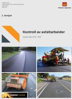 Asfaltdekker Utarbeidelse av veiledninger Riktig utførelse av asfaltdekker «Best practice guide" for transport og