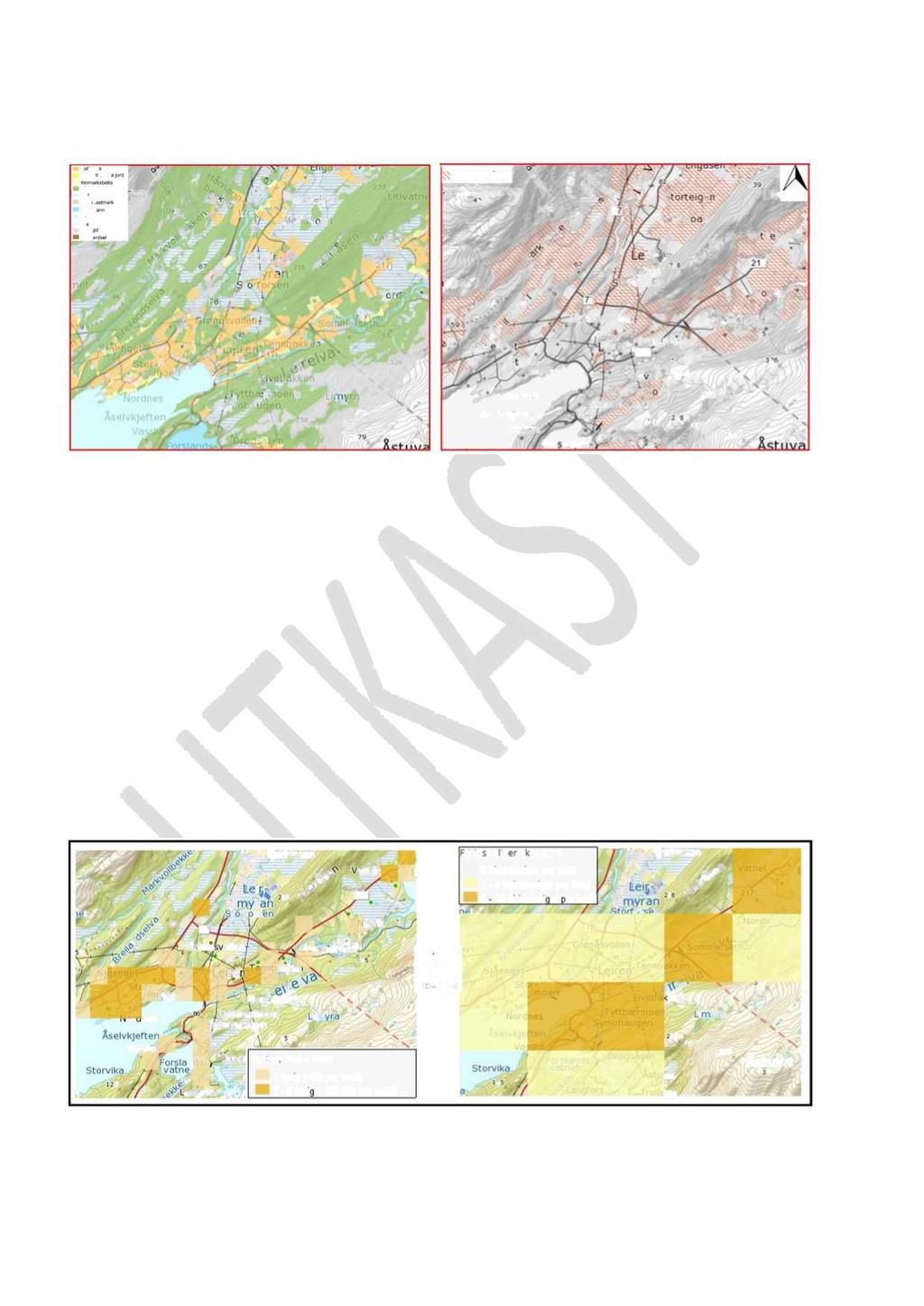 Oversikt arealtype og dyrkbar jord : Fig. 5 Oversikt av areal typ og disponibel dyrkbar jord Utsnitt av kart viser i grove trekk en oversikt av arealtype (AR5) og dyrkbar jord.