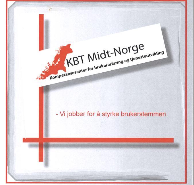 KBT Midt-Norge Bidra med metoder for brukermedvirkning For eksempel Min Stemme Teller, et prosjekt om brukermedvirkning for barn og