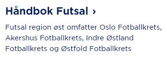 HÅNDBOK FUTSAL NFFs lov og reglementer er omfattende og det er mye en skal sette seg inn i.