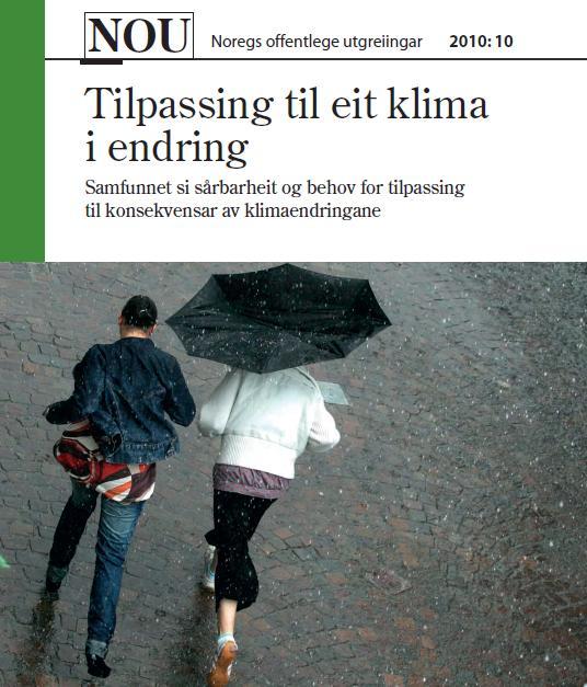 Eksempel: havnivå Klimaendringer forsterker dagens utfordringer Stor usikkerhet knyttet til