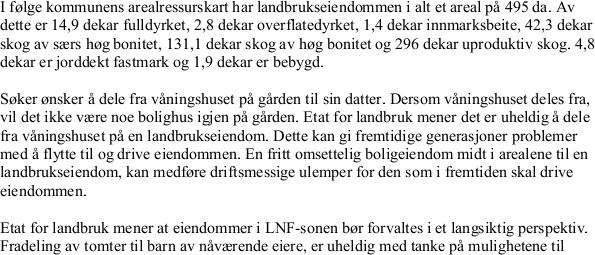 Uttalelse/krav fra andre myndigheter: Fylkesmannen i Hordaland uttaler: Uttalelser fra andre kommunale