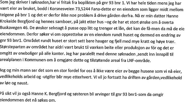 Vannforsyning og avløp: Eiendommen anses for å være sikret lovlig vannforsyning og bortledning av avløpsvann i samsvar med plan- og bygningsloven 27-1 og 27-2, jf. privat avtale datert 12.11.2015.