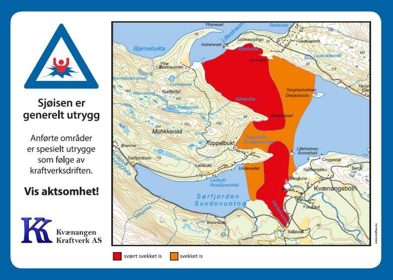 Kvænangen Kraftverk AS 51 Figur 8-1: Faremerking av sjøisforholdene i Kvænangsbotn 8.7.