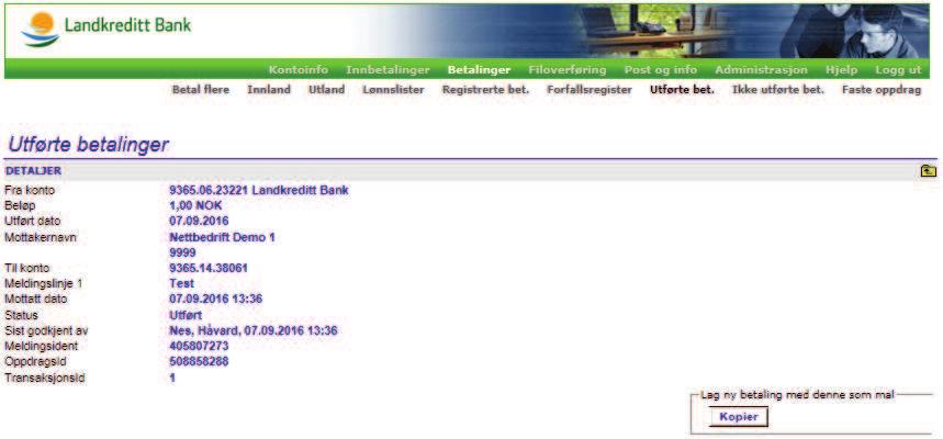 7.7.1 Kopiering av historiske betalinger Det finnes også en funksjonalitet i Nettbank Bedrift hvor en kan kopiere manuelt tidligere registrerte betalinger.