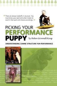 Bokanmeldelse: Picking your performance puppy Av Monica Hauan Boken «Picking your performance puppy: understanding canine structure for performance» av Helen G.