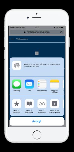 BOKMERKE Eksempel: Legge til en webside på hjem-skjerm (Iphone) https://mobilparkering.