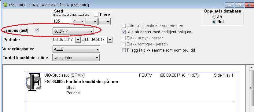 Fordele kandidater på rom Rutinen endres slik at campus hentes