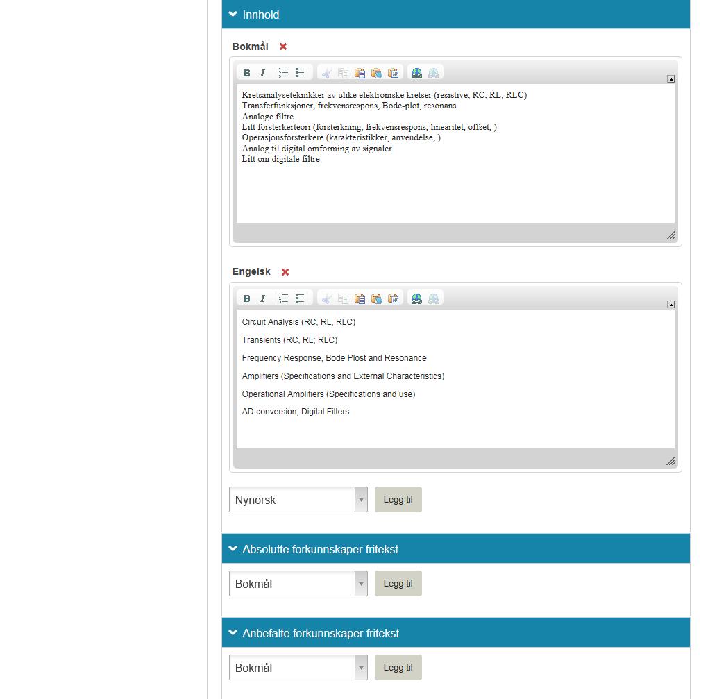 Innhold Forkunnskapskrav (ses sammen med felt under fane Generelt) Anbefalte