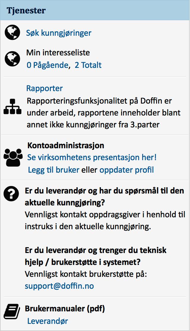 Er du registrert som virksomhetsadministrator kan du redigere listen over brukerkontoer, opprette nye brukere, bestemme hvem som skal være virksomhetsadministrator, fjerne brukere som ikke lenger er