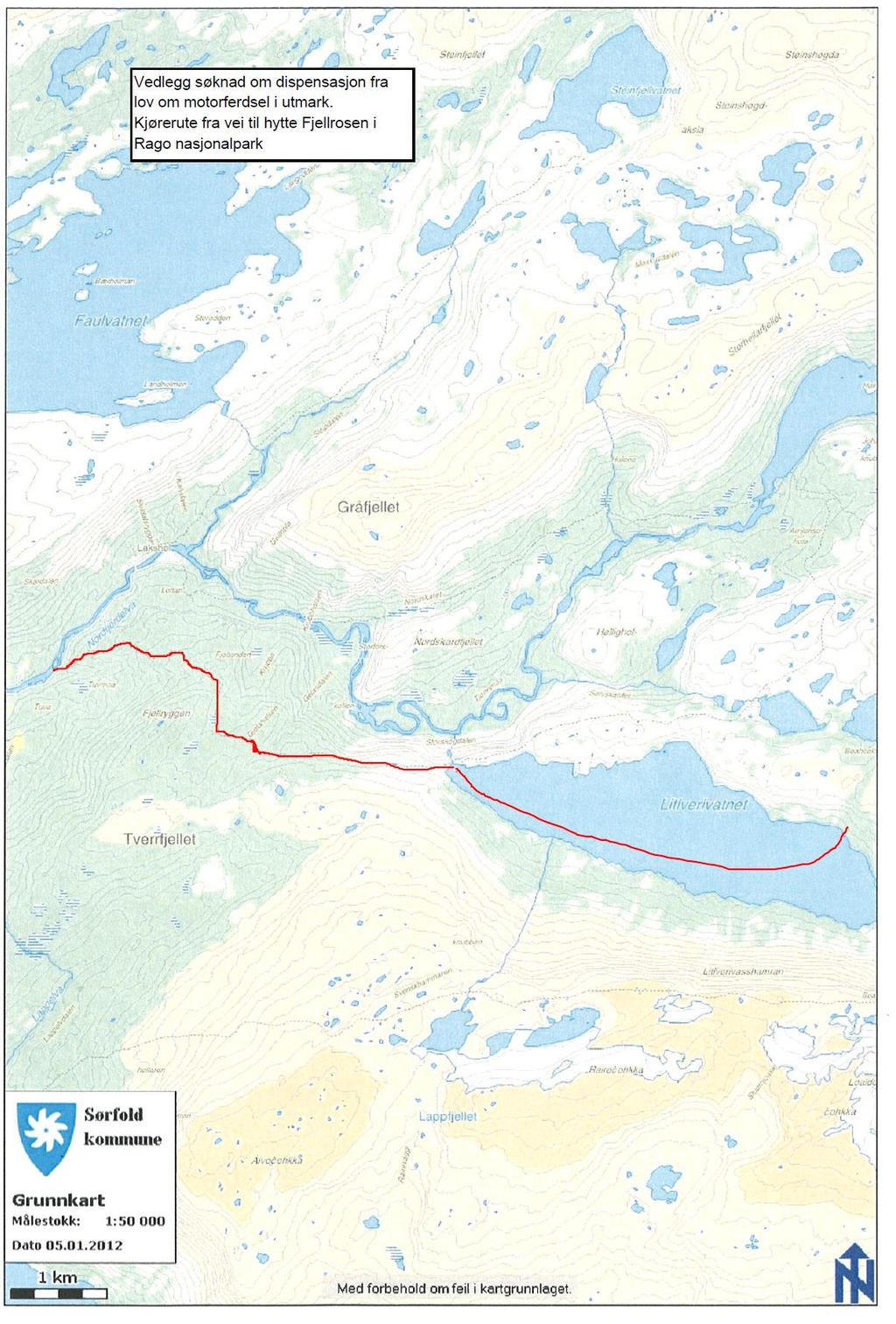 Viser til søknad sendt i e-post 05.01.2012 fra Fauske og Sørfold jeger- og fiskerforening v/sekretær Georg de Besche dy.