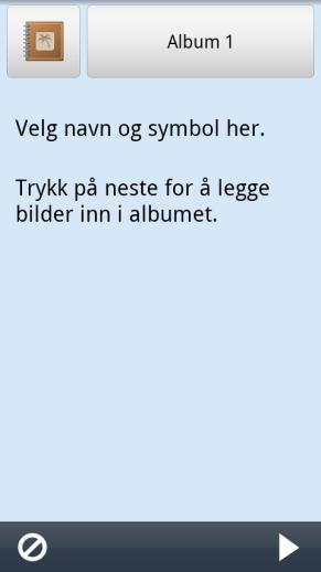 Deretter må man velge albumbilder, de bildene som skal inngå i bildeserien. Navngi album Albumet får automatisk første ledige navn, f. eks Album 1.