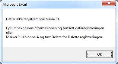 Demografi (kolonne A Navn/ID) og taste Delete samt bekrefte slettingen. Skåringsprogrammet er nå klart til bruk og har plass til å lagre 250 besvarelser.