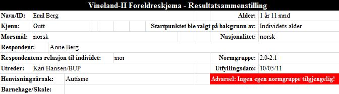 Resultatsammenstilling Når et individs data er registrert, kan man generere en