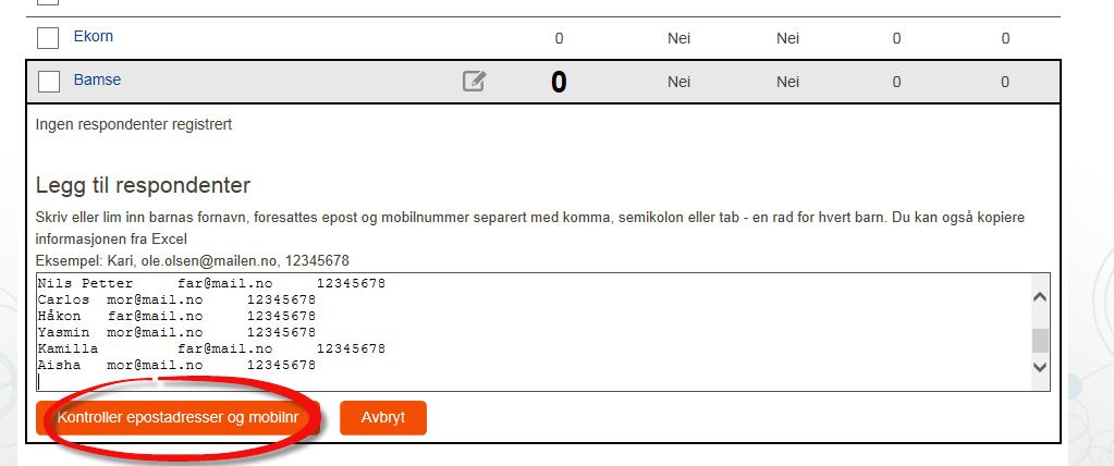 Kontrollere Når du har lagt inn brukere, trykker du på «Kontroller e postadresser og mobilnr.