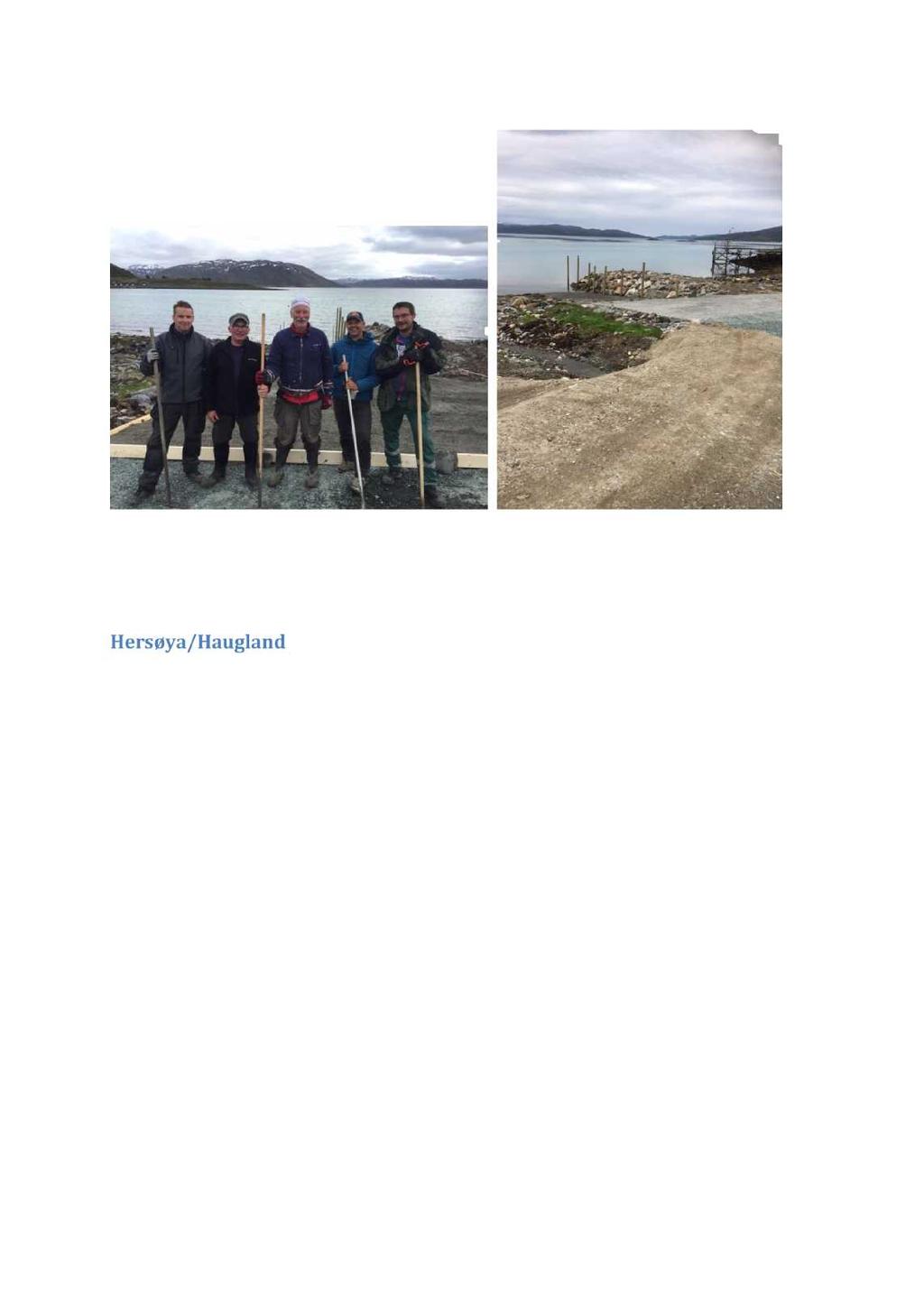 Bildet: Manuelt arbeid med betong Bildet: Ferdig båtutsett Verneområdestyret har brukt kr 119 148 av tiltaksmidlene til dr ift, investeringer og arbeid i Mikkelvik i 2016 Hersøya/Haugland Flytebrygga