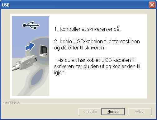 USB Windows Macintosh Hvis du vil installere PS-driveren(Brothers BR- Script-driver), velg Tilpasset oppsett og følg instruksjonene på skjermen.