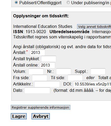 Årstall-felter i CRIStin Det obligatoriske Årstall*-feltet angir rapporteringsår for den