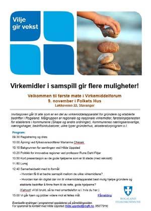 9. november 2017 - Vi inviterer til samling i Virkemiddelforum - Målgruppen: regionale og nasjonale virkemidler, førstelinjetjenesten for gründere: Skape, kommunenes næringsansvarlige, gründerhus,