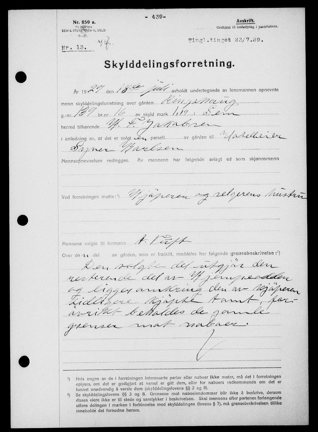 Kildeinformasjon: Gammel arkivreferanse: II 2, Sted: Søndre Jarlsberg sorenskriveri, Sem, Stokke