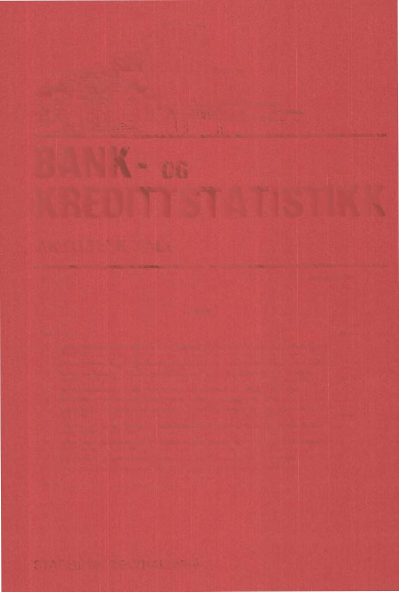Nr. 14/85 12. september 1985 INNHOLD Tabell nr. Side 1. Norges Postsparebank. Utlån til boligformål, etter type boliglån og låntakersektor 30/6 1985 3 2.