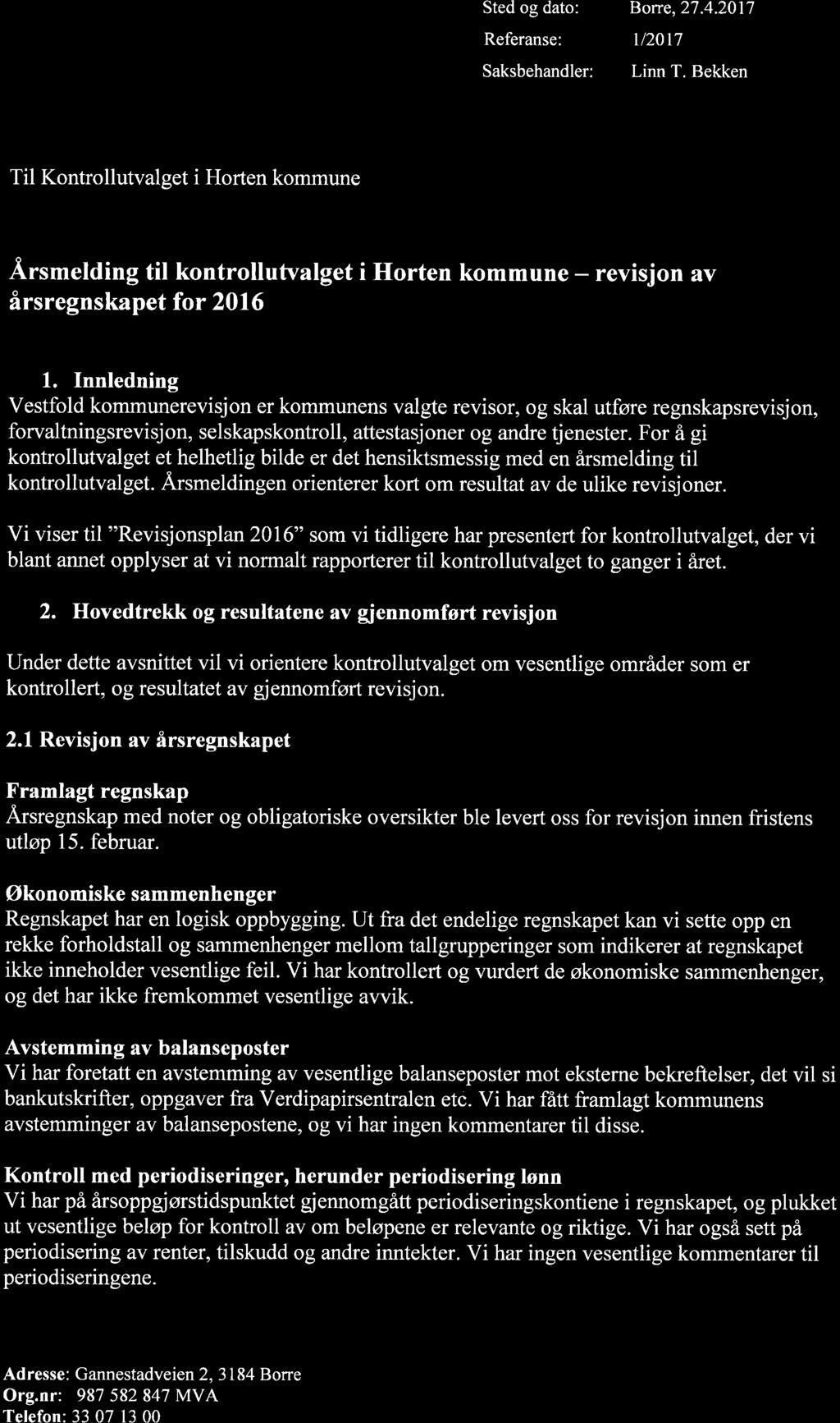 Bekken i Horten kommune Årsmelding til kontrollutvalget årsregnskapet for 2016 i Horten revisjon kommune av 1.
