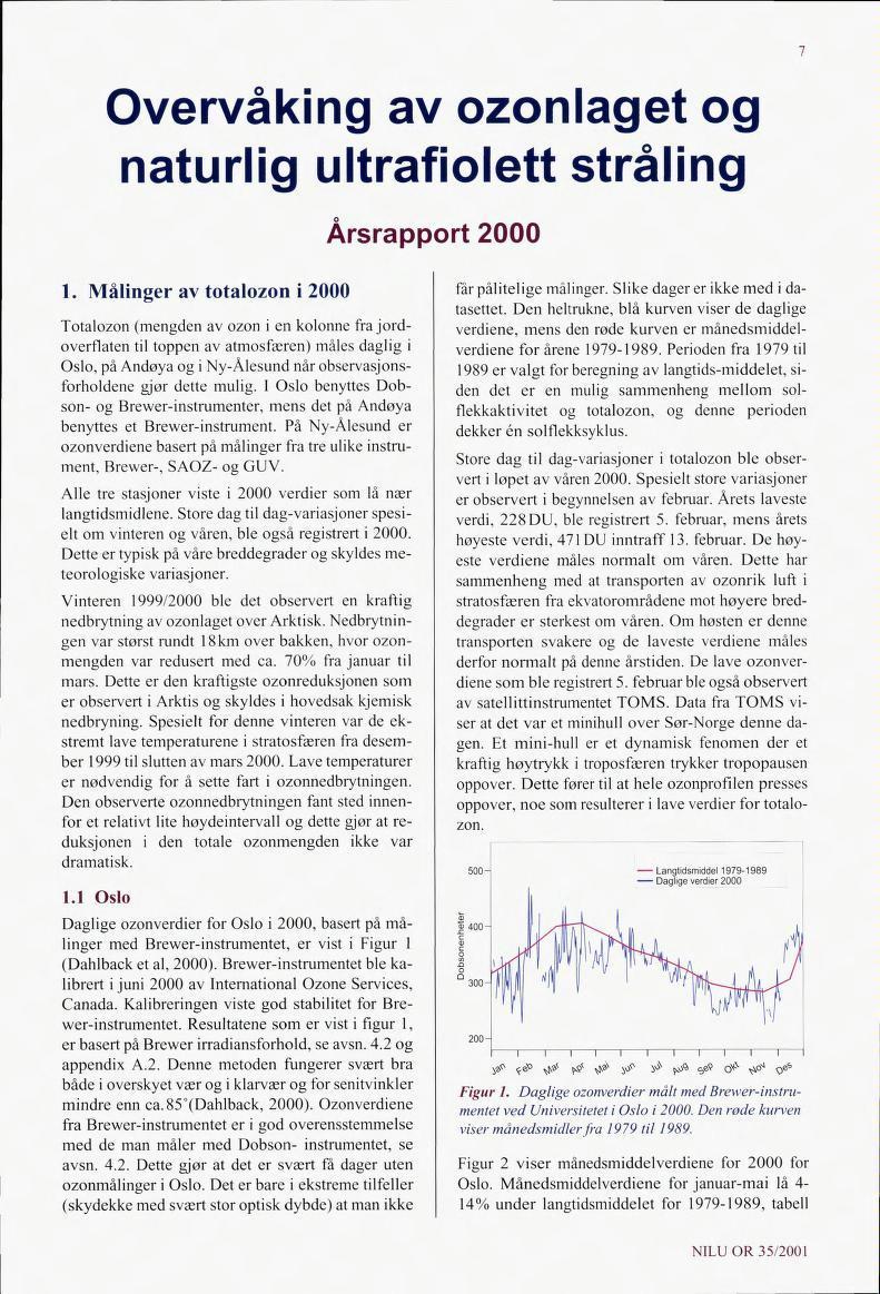 7 Overvaking av ozonlaget og naturlig ultrafiolett stråling Årsrapport 2000 1.