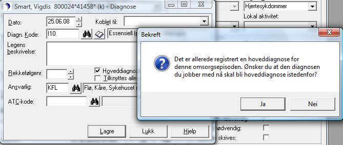 Markér om du ønsker å søke på Kode eller Tekst Klikk Velg eller trykk Enter når du har funnet riktig kode, og du kommer da inn i skjermbildet Diagnose. Sett inn Ansvarlig og klikk Lagre.