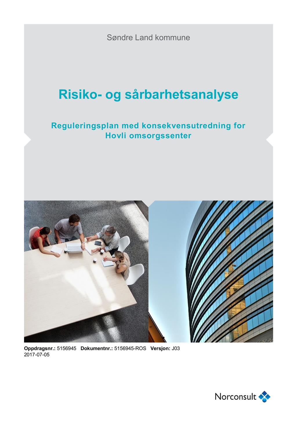 Søndre Land kommune Risiko - og sårbarhetsanalyse Reguleringsplan med