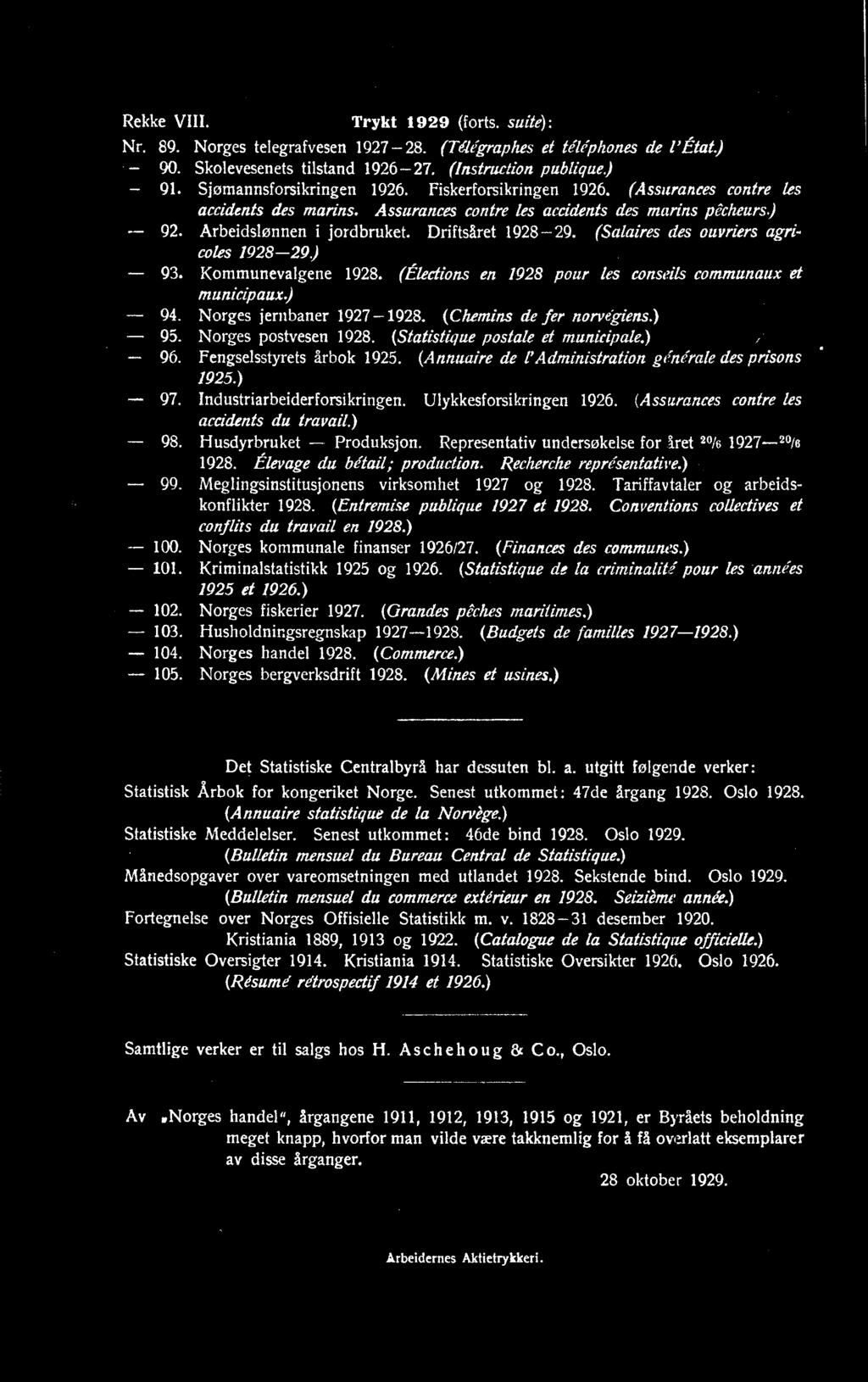 Industriarbeiderforsikringen. Ulykkesforsikringen 1926. (Assurances contre les accidents du travail.) 98. Husdyrbruket - Produksjon. Representativ undersøkelse for iret 20/6 1927-20/6 1928.