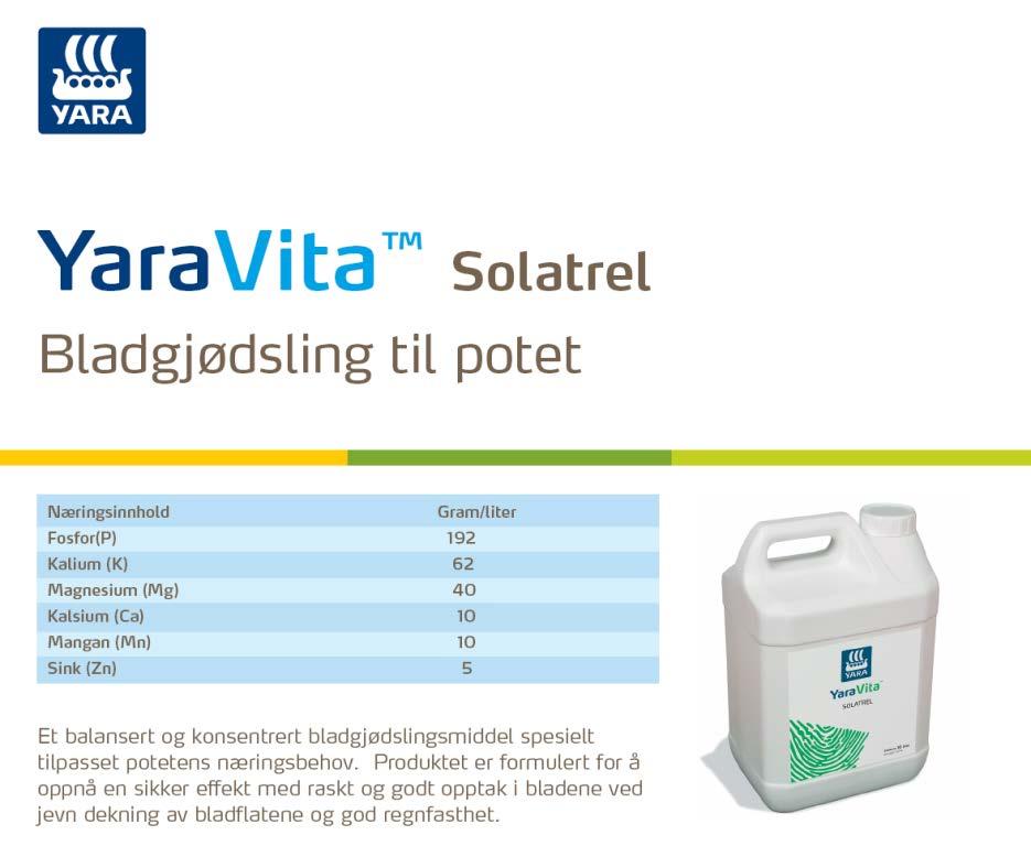 For å øke antall knoller: 1 liter/daa ved begynnende knollansetting (krokstadiet fram til 50% av stolonspissene sveller