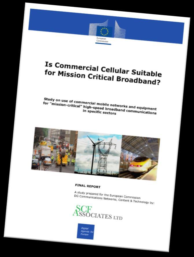 Is Commercial Cellular Suitable for Mission Critical Broadband? SCF Associates på oppdrag fra Digital agenda Europa, EUkommisjonen, 2014.