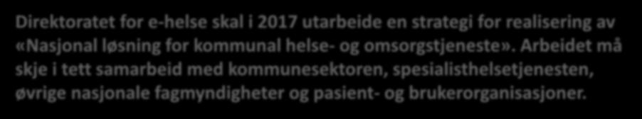 strategi for realisering av «Nasjonal løsning for kommunal helse- og omsorgstjeneste».