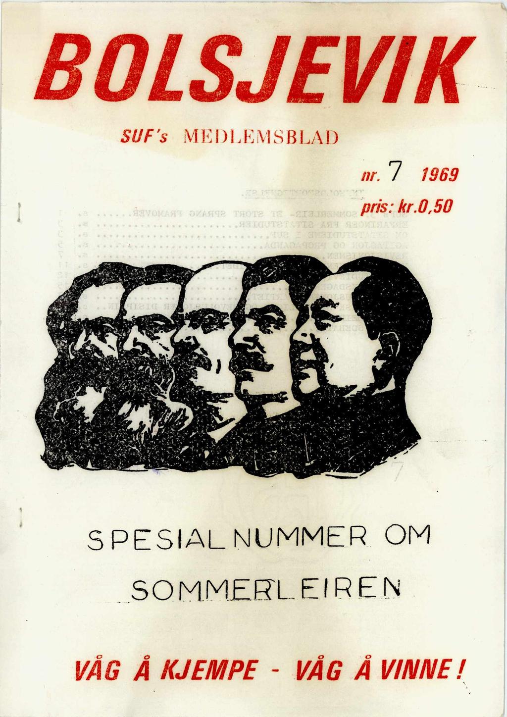 SUF is MEDLEMSBLAD til 7 1969 kr.