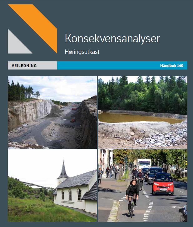 Revisjon av HB 140 Konsekvensanalyser i 2 trinn 2014 Enkel revisjon: Høringsfrist var 7. mai.