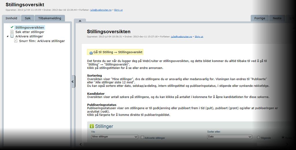 brukerveiledning på norsk basert på et dynamisk rammeverk for dokumentasjon og e-læring.