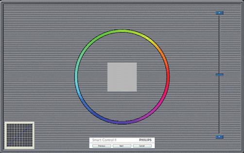 3. Bildeoptimering Første fargekalibreringsskjerm: Previous (Forrige)-knappen er deaktivert frem til den andre fargeskjermen. Next (Neste) går til påfølgende mål (6 mål).
