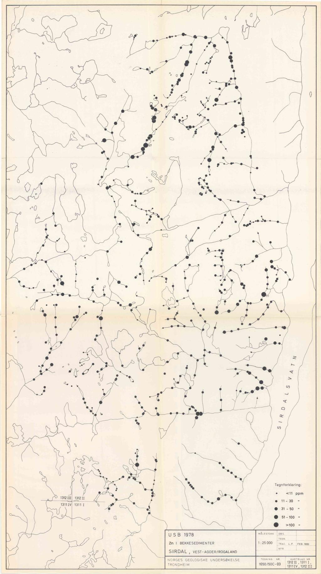 I. 127 o G 17 A z} X 7 o Tegnforklaring: 1312III 1312II 1311IV 1311 I <11 ppm 11-3 " ø 31-5 " N, 51-1 " >1 USB 1978 Zn I BEKKESEDIMENTER MÅ.E OFS TEGN.