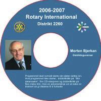 Vedlagt CD-plate Den vedlagte CD-platen inneholder referansemateriale fra Rotaryåret 2006-2007. Den inneholder mer detaljert informasjon enn hva som praktisk kan gjengis i guvernørens årsberetning.