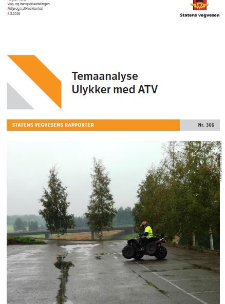 Temaanalyser Ulykker med ATV 2005-2013 Dødsulykker på sykkel 2005-2012 Dødsulykker i tunnel 2005 2012 Dødsulykker uten bruk av bilbelte 2005 2012 Trafikkulykker i tilknytning til viltpåkjørsel 2005